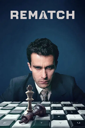 Download Rematch (2025 – TV Mini Series) Season 1 Dual Audio {Hindi-English} 1080p | 720p WEB-DL